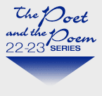 The Poet and the Poem 2022-23 Series