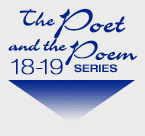 The Poet and the Poem 2019 Series